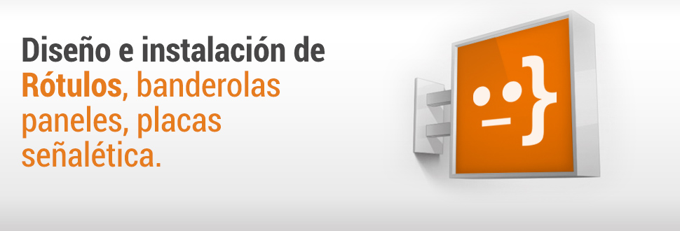 Dise�o instalaci�n de r�tulos en Barcelona
